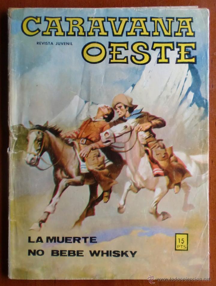 C&oacute;mics: Caravana Oeste. Revista juvenil. La muerte no bebe whisky. Ed. Vilmar. Barcelona, 1973.