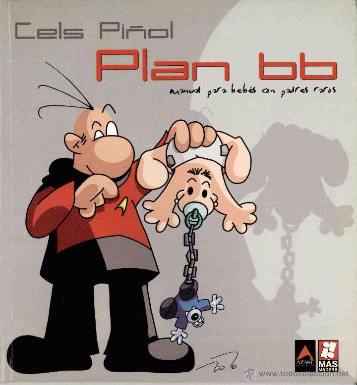 C&oacute;mics: PLAN b b . CELS PI&Ntilde;OL - Foto 1