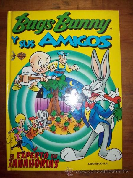 C&oacute;mics: BUGS BUNNY Y SUS AMIGOS : El experto en zanahorias - Foto 1