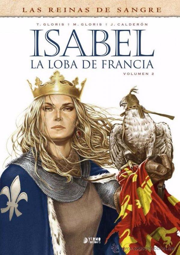 C&oacute;mics: ISABEL. LA LOBA DE FRANCIA COMPLETA 2 N&ordm; GLORIS CALDERON - Foto 2