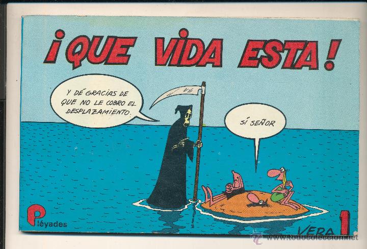 C&oacute;mics: &iexcl;Que vida esta! Ediciones Pl&eacute;yade. - Foto 1