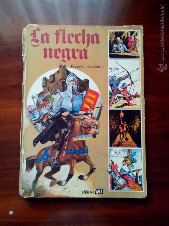 C&oacute;mics: LA FLECHA NEGRA, AUTOR. ROBERT L. STEVENSON, EDICIONES, AFHA. - Foto 1