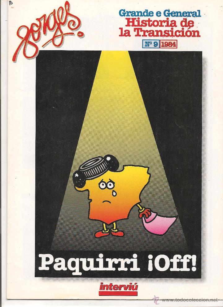 C&oacute;mics: GRANDE E GENERAL HIST&Oacute;RIA DE LA TRANSICI&Oacute;N. FORGES. N&ordm; 8. INTERVI&Uacute;.  (ST/) - Foto 1
