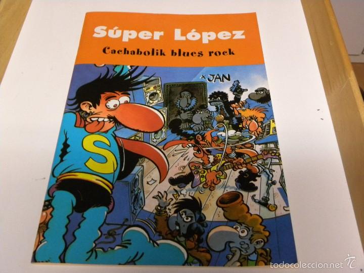 C&oacute;mics: SUPER LOPEZ- CACHABOLIK BLUES ROCK - Foto 1