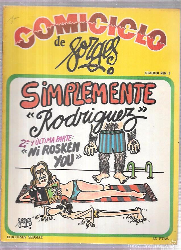 Comics : SIMPLEMENTE RODRIGUEZ. COMICICLO. N&ordm;8. DE GORGES. EDICIONES SEDMAY. A&Ntilde;O 1974