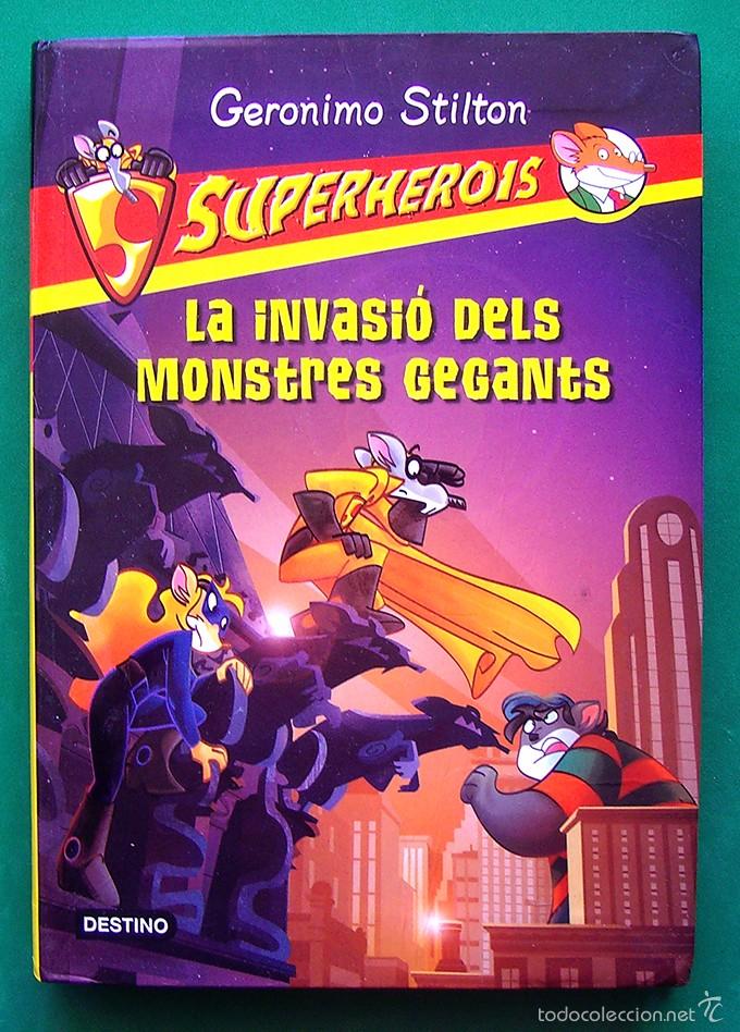 C&oacute;mics: CUENTO . SUPERHOREIS . LA INVASI&Oacute; DELS MONSTRES GEGANTS . EN CATA&Aacute;N . GERONIMO STILTON - Foto 1