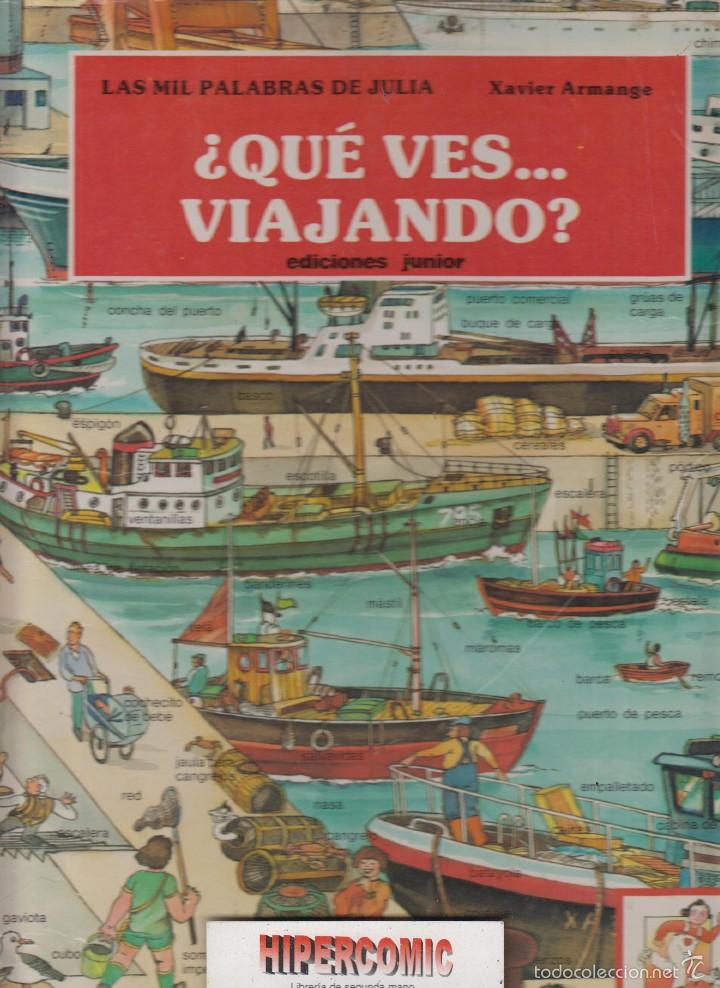 Comics: LAS MIL PALABRAS DE JULIA: &iquest; QUE VES viajando ? -ED. EDICIONES JUNIOR 1988