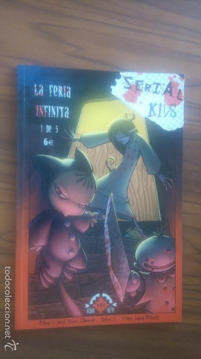 Fumetti: LA FERIA INFINITA 1. SERIAL KIDS. HOKA HEY. JAVIER ALMAZ&Aacute;N. TOMO. BUEN ESTADO.