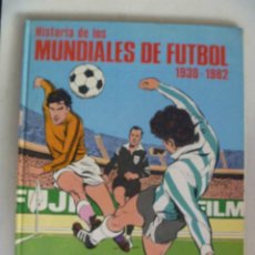 Cómics: HISTORIA DE LOS MUNDIALES DE FUTBOL, 1930-1982 . DE CAJA SAN FERNANDO DE SEVILLA. Lote 57540469