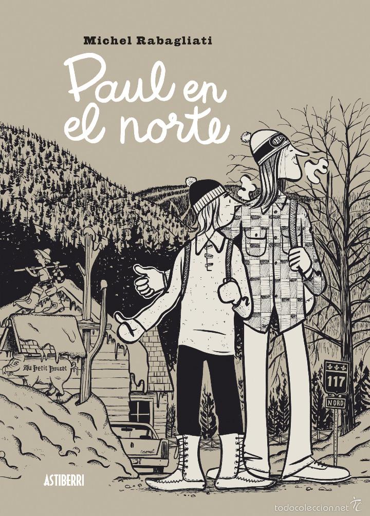 C&oacute;mics: C&oacute;mics. Paul en el norte - Michel Rabagliati - Foto 1