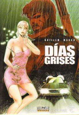 C&oacute;mics: DIAS GRISES. MARCH, GUILLEM. COMIC-143 - Foto 1