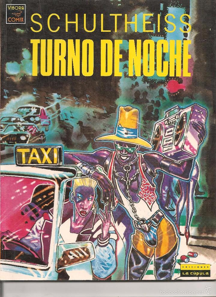 C&oacute;mics: V&Iacute;BORA COMIX. SCHULTHEISS. TURNO DE NOCHE. EDICIONES LA C&Uacute;PULA. (Z/C3) - Foto 1