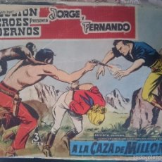 Cómics: COLECCION HEROES MODERNOS - JORGE Y FERNANDO - A LA CAZA DE MILLONES
