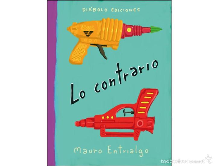 C&oacute;mics: C&oacute;mics. LO CONTRARIO - Mauro Entrialgo - Foto 1