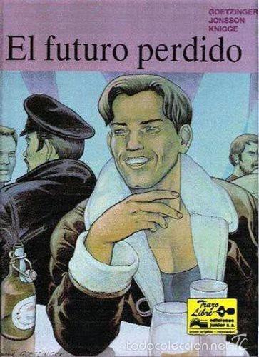 C&oacute;mics: EL FUTURO PERDIDO. GOETZINGER / JONSSON / KNIGGE. EDICIONES JUNIOR - Foto 1