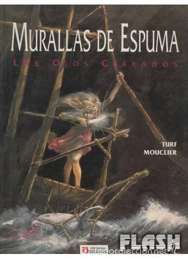 Fumetti: MURALLAS DE ESPUMA. LOS OJOS CERRADOS ( TURF / MOUCLIER) EDICIONES ZINCO. NUEVO