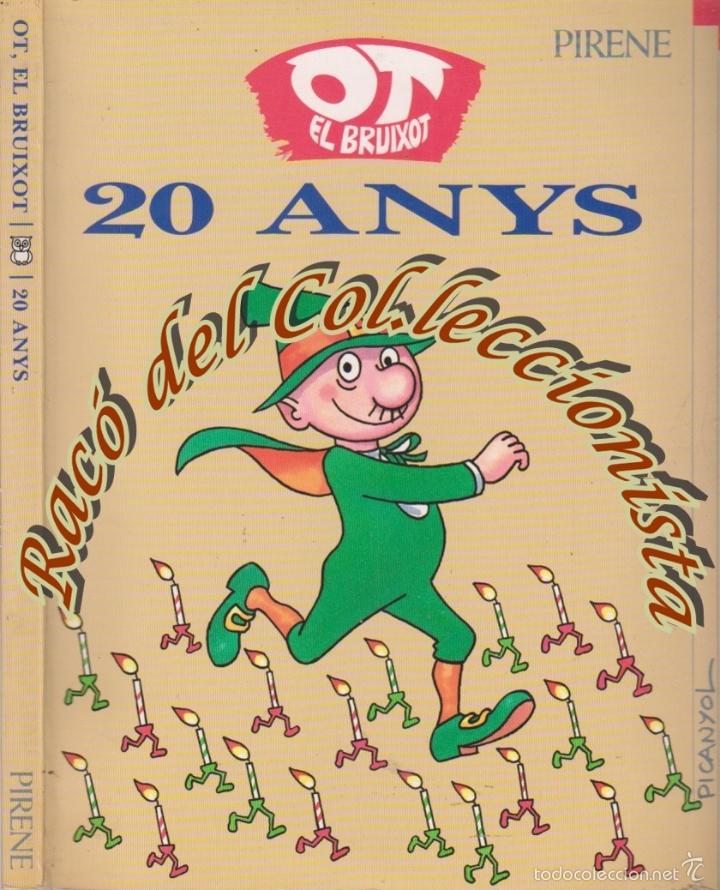 Comics: OT EL BRUIXOT 20 ANYS, PICANYOL, ED. PIRENE, 1991