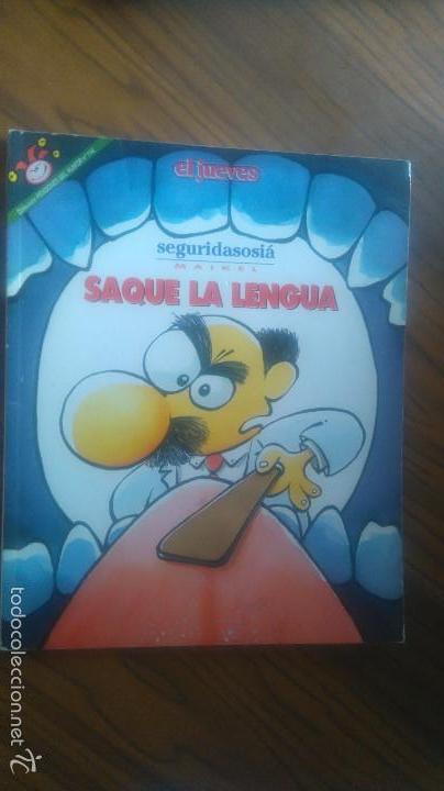 Fumetti: SEGURIDAD SOCI&Aacute;. SAQUE LA LENGUA. MAIKEL. EL JUEVES. PENDONES DEL HUMOR 114. TOMO BUEN ESTADO.