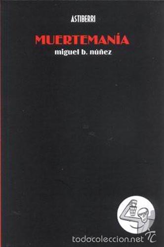 C&oacute;mics: MUERTEMANIA (ASTIBERRI, 2003) - Foto 1