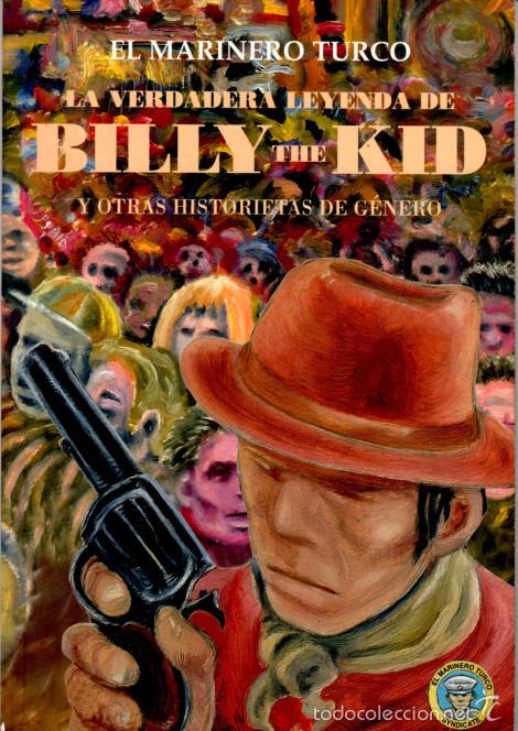 C&oacute;mics: LA VERDADERA LEYENDA DE BILLY THE KID... - Foto 1