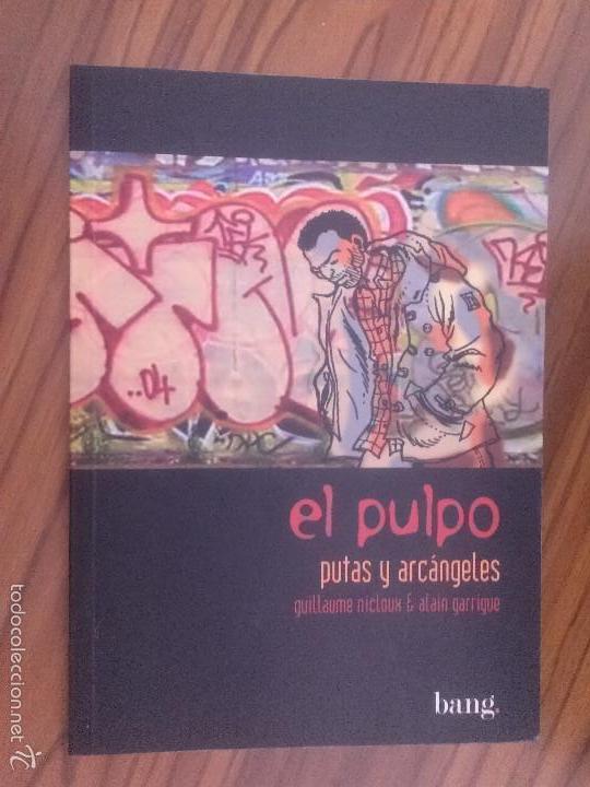Fumetti: EL PULPO 5. PUTAS Y ARC&Eacute;NGELES. GUILLAUME NICLOUX & ALAIN GARRIGUE. R&Uacute;STICA. BUEN ESTADO