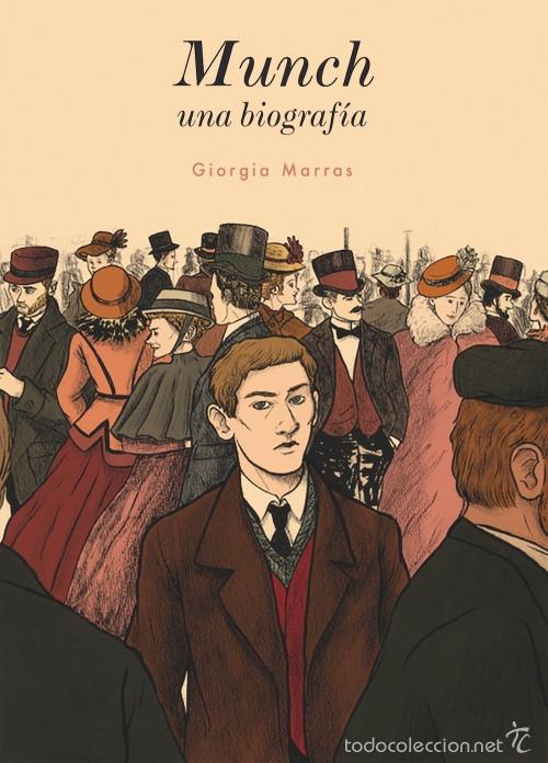 C&oacute;mics: C&oacute;mics. MUNCH. UNA BIOGRAFIA - Giorgia Marras - Foto 1