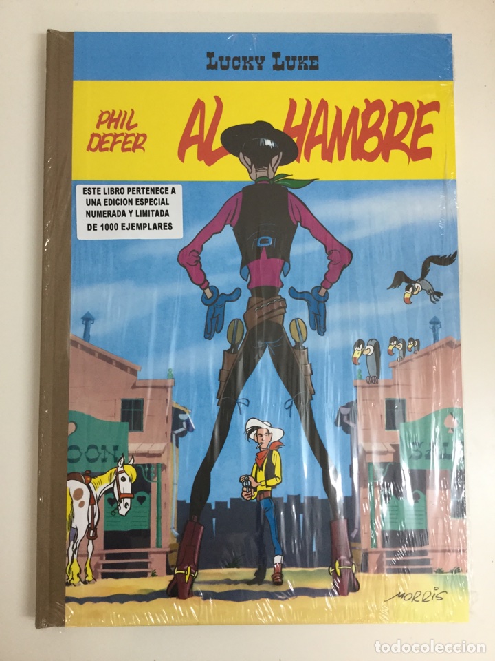 C&oacute;mics: Lucky Luke. Al Hambre - Edici&oacute;n de Gran Formato Numerada y Limitada a 1000 Ejemplares - Phil Defer