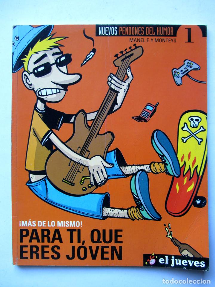 C&oacute;mics: Para ti que eres joven. El Jueves - Foto 1
