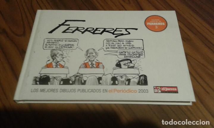 Comics: FERRERES. LOS MEJORES DIBUJOS PUBLICADOS EN EL PERI&Oacute;DICO 2003. FORMATO APAISADO. TAPA DURA.