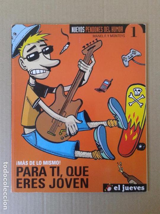 C&oacute;mics: Para ti, que eres joven: &iexcl;M&aacute;s de lo mismo!, de Manel Fontdevila y Albert Monteys - Foto 1