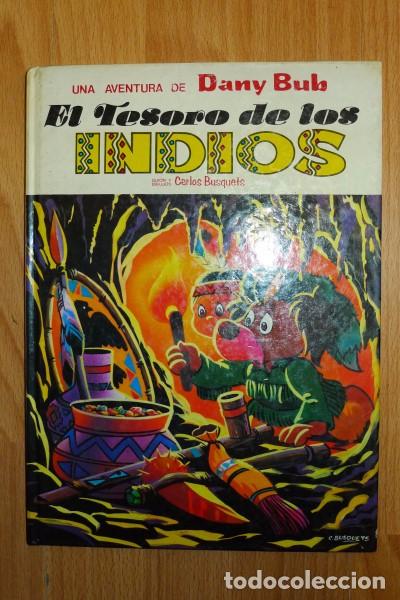 C&oacute;mics: DANY BUB : El tesoro de los indios. (Dany Comics ; 3) / Gui&oacute;n y dibujos Carlos Busquets - Foto 1