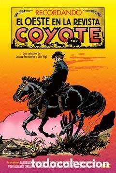 C&oacute;mics: COYOTE RECORDANDO EL OESTE EN LA REVISTA COYOTE EDT - Foto 1