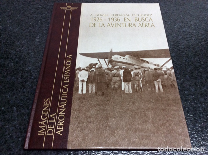 C&oacute;mics: 1926 - 1936 EN BUSCA DE LA AVENTURA AEREA, IMAGENES DE LA AERONAUTICA ESPA&Ntilde;OLA - EN COMIC