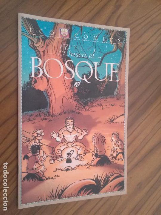 Comics: BUSCA EL BOSQUE. TABERNERO. JOSE MAR&Iacute;A BEROY. ECO COMICS. JUNTA DE ANDALUCIA. GRAPA. R&Uacute;STICA. RARO