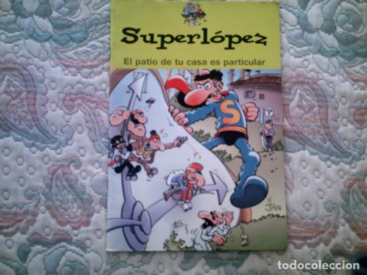 C&oacute;mics: SUPER LOPEZ: EL PATIO DE TU CASA ES PARTICULAR, DE JAN - Foto 1