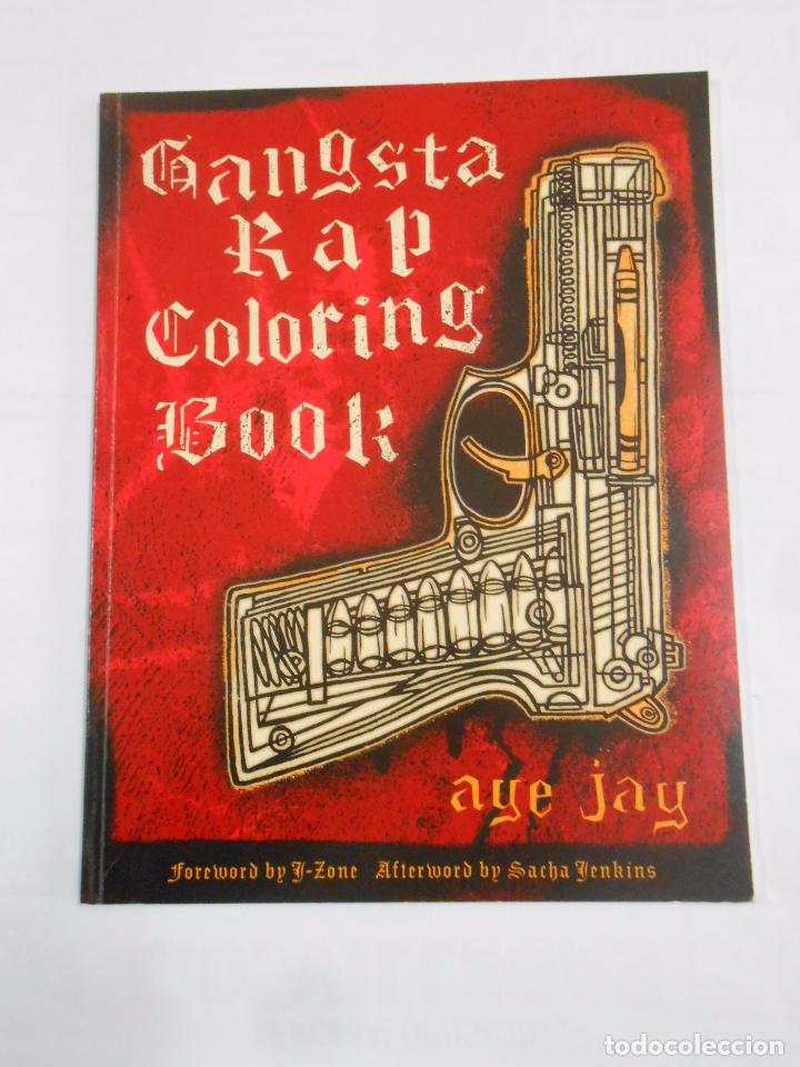 Comics: GANGSTA RAP COLORING BOOK. AYE JAY. SACHA JENKINS. FLORIDA USA 2004. TDKC23