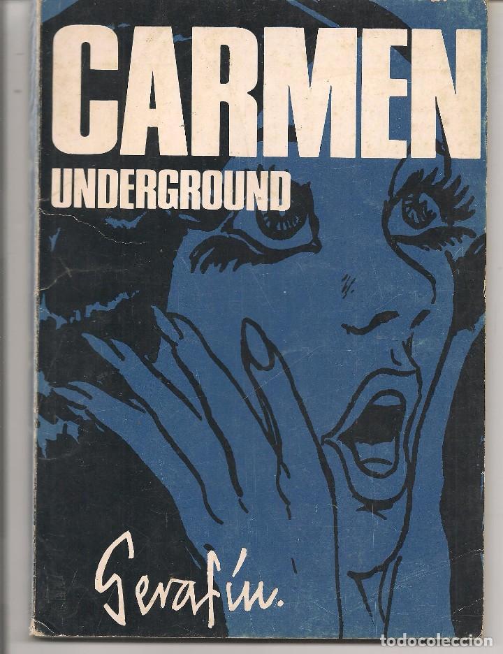 C&oacute;mics: CARMEN. UNDERGROUND. SERAF&Iacute;N. GISA EDICIONES . 1&ordf; EDC. 1974. (C/A3) - Foto 1