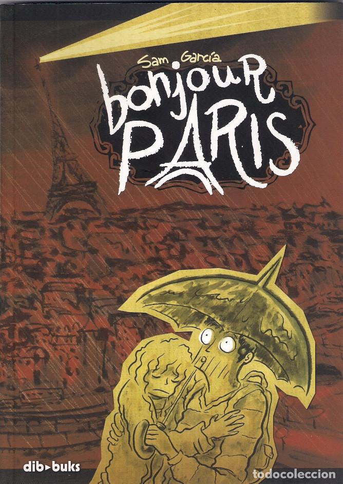 C&oacute;mics: Bonjour Paris . Sam Garcia . Editorial Dib-buks