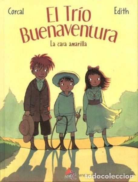 C&oacute;mics: EL TRIO BUENAVENTURA - LA CASA AMARILLA - 1 - CORCAL EDITH - AZAKE