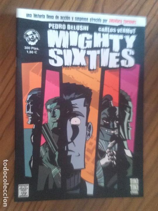 Fumetti: MIGHTY SIXTIES. PEDRO BELUSHI. CARLOS VERMUT. AMANIACO. BUEN ESTADO. GRAPA