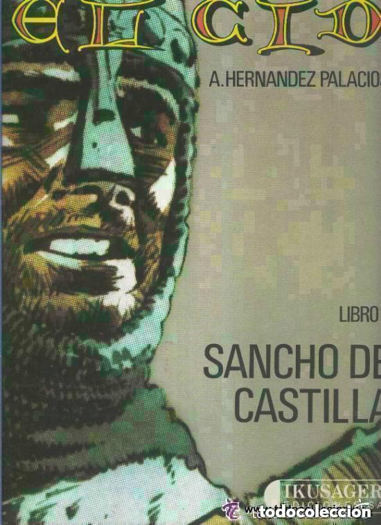 C&oacute;mics: ANTONIO HERNANDEZ PALACIOS : &uml; EL CID , SANCHO DE CASTILLA &uml; , DE IKUSAGER. - Foto 1