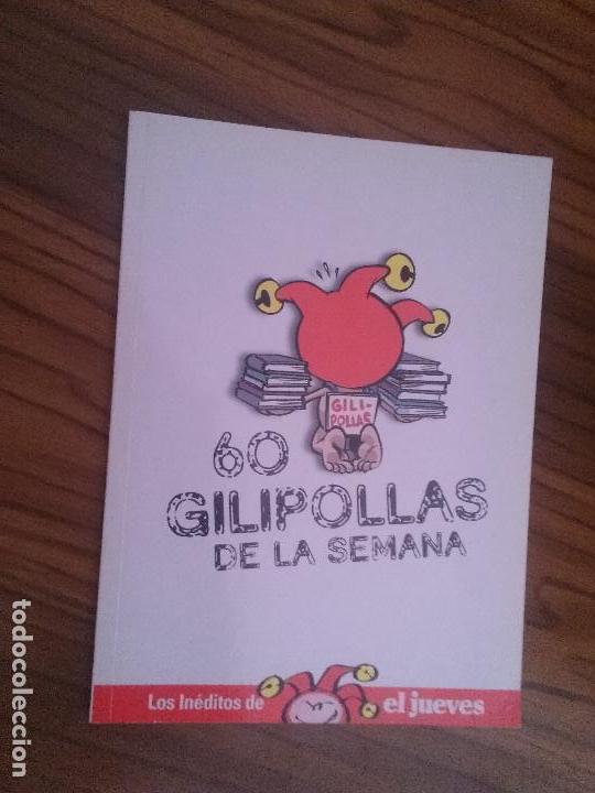 Comics: 60 GILIPOLLAS DE LA SEMANA. EL JUEVES. TOMO. R&Uacute;STICA. BUEN ESTADO.