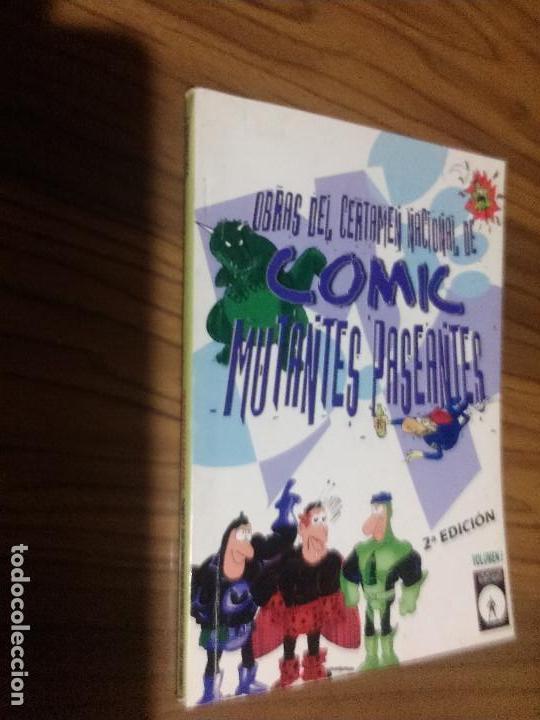 Fumetti: MUTANTES PASEANTES. TOMO 1. OBRAS DEL CERTAMEN NACIONAL DE COMIC. TOMO. R&Uacute;STICA. BUEN ESTADO. RARO