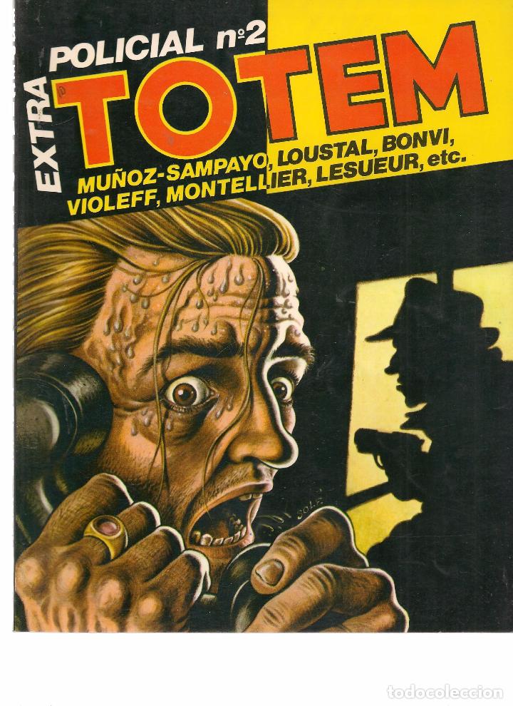 C&oacute;mics: TOTEM. EXTRA N&ordm; 30. POLICIAL N&ordm; 2. NUEVA FRONTERA. (B/60)