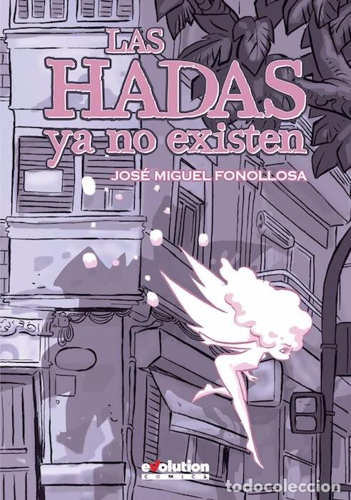 C&oacute;mics: las hadas ya no existen - jos&eacute; fonollosa - ed PANINI EVOLUTION COMICS - Foto 1