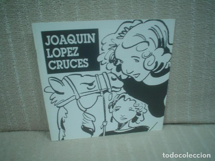 C&oacute;mics: JOAQU&Iacute;N L&Oacute;PEZ CRUCES - CAT&Aacute;LOGO FIC&Oacute;MIC