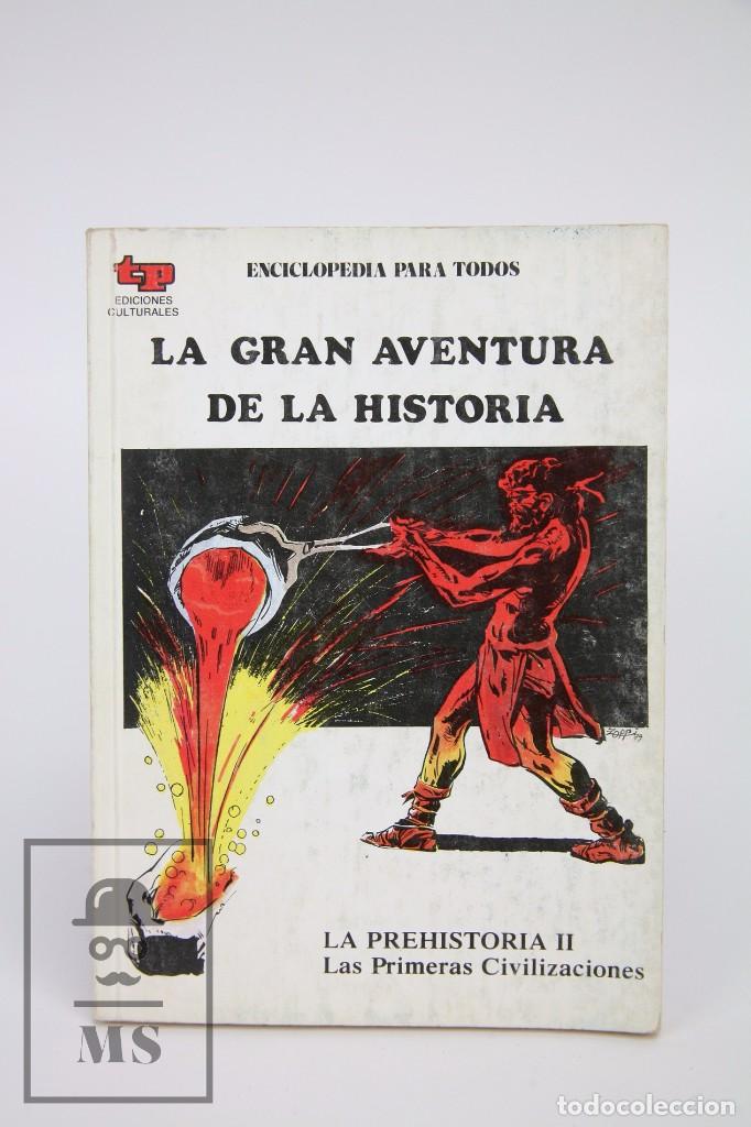 C&oacute;mics: C&oacute;mic La Gran Aventura De La Historia / La Prehistoria II Las Primeras... N&ordm; 2 - Edi TP - 1979
