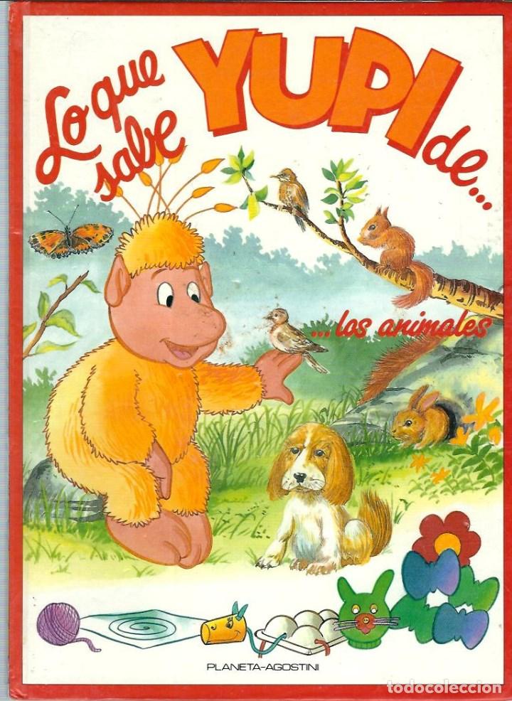 C&oacute;mics: VE15- LO QUE SABE YUPI DE LOS ANIMALES N&ordm; 4 de 1990 - Foto 1