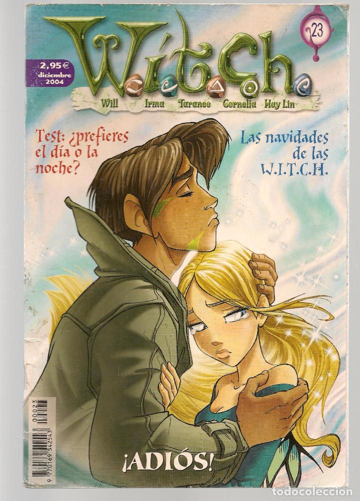 C&oacute;mics: WITCH W.I.T.C.H. N&ordm; 23. &iexcl;ADIOS ! (C/A19) - Foto 1