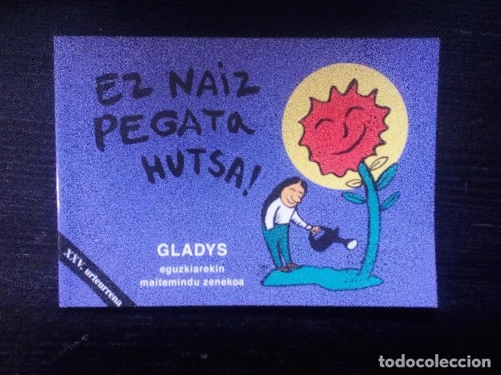 Comics: EZ NAIZ PEGATA HUTSA!  GLADYS, EGUZKIAREKIN MAITEMINDU ZENEKOA   XV. URTEURRENA ZEZENGORRI 2004